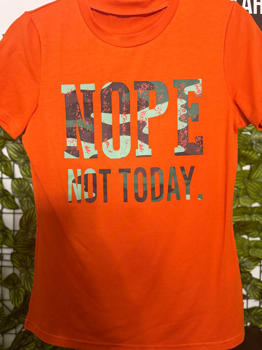 Not Today T-Shirt